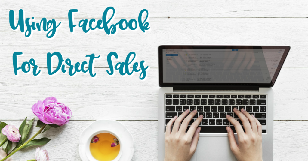 facebook for dorect sales. using facebook for business, direct sales