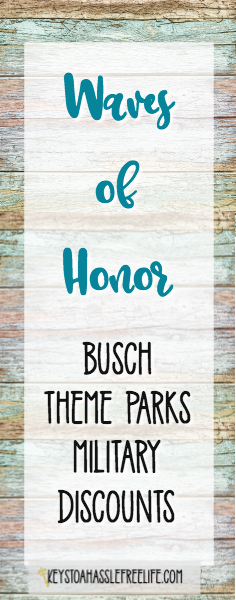 waves of honor, military discouonts, military vacation discounts, busch theme park military discount