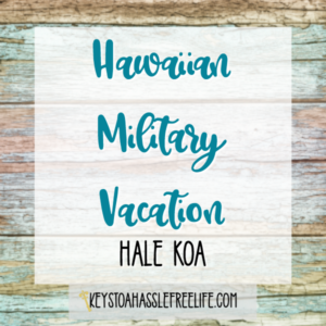 military resort, Hale Koa,Hawaiian military vacation