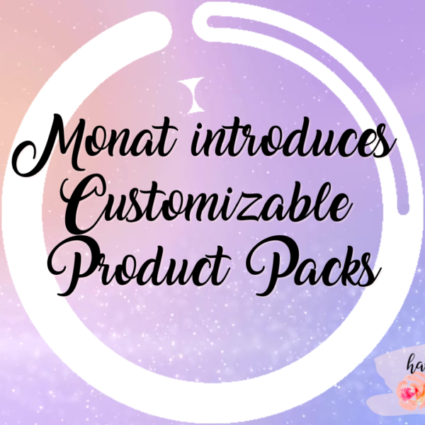 Monat Product Packs are Now Customizable